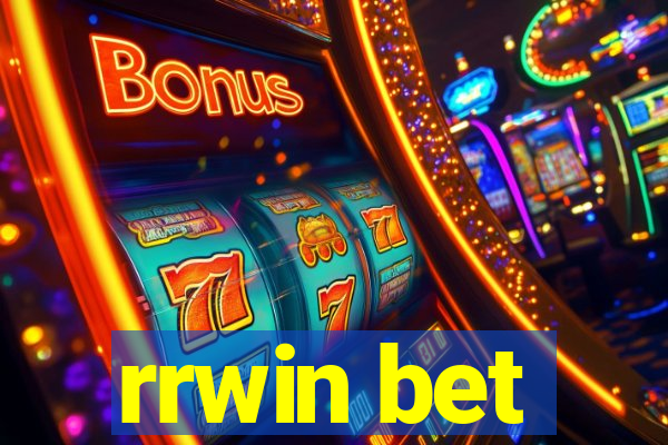 rrwin bet